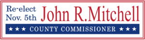 Re-Elect John Mitchell County Commissioner